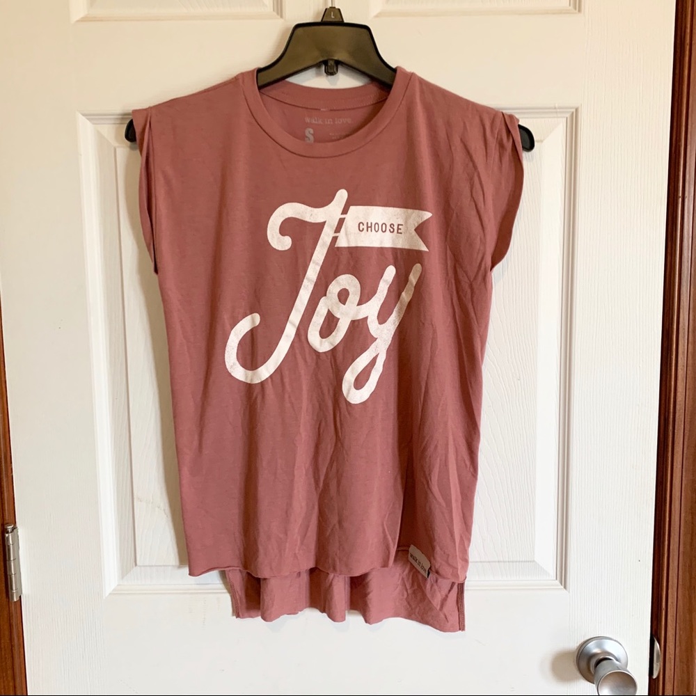 Walk in Love Choose Joy shirt.